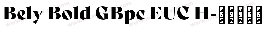 Bely Bold GBpc EUC H字体转换